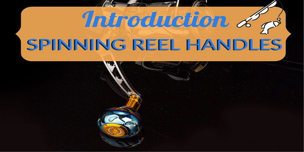 Introduction of Gomexus spinning reel handles
