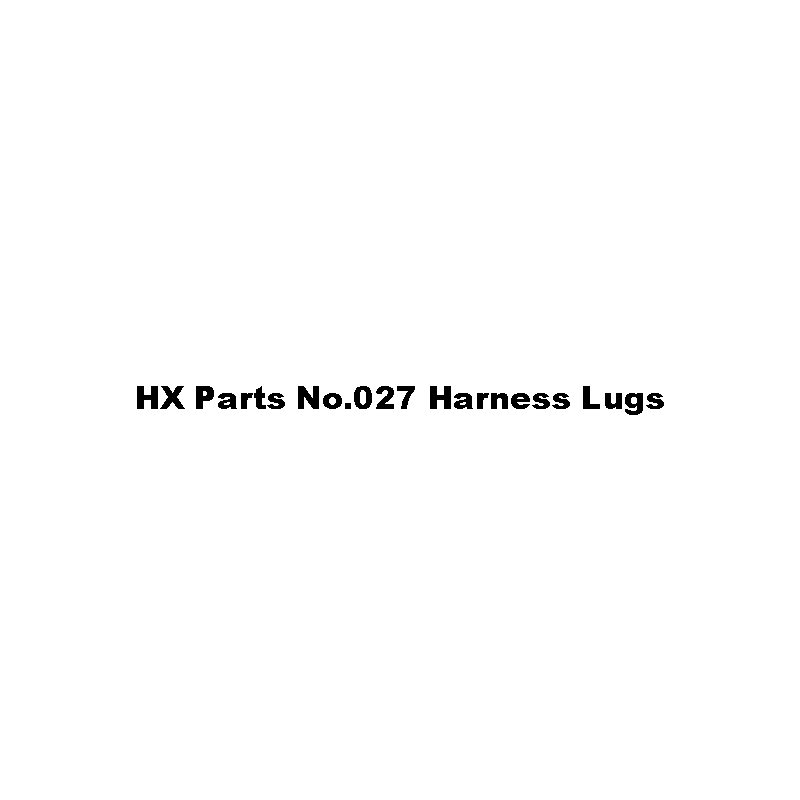 HX Parts No.027 Harness Lugs