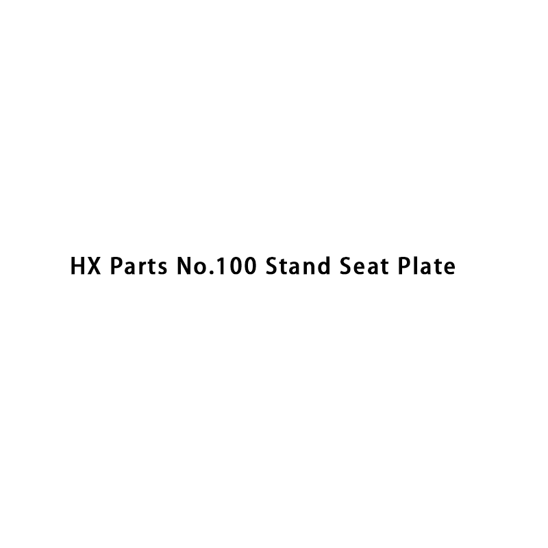 Plaque de siège HX Parts No.100