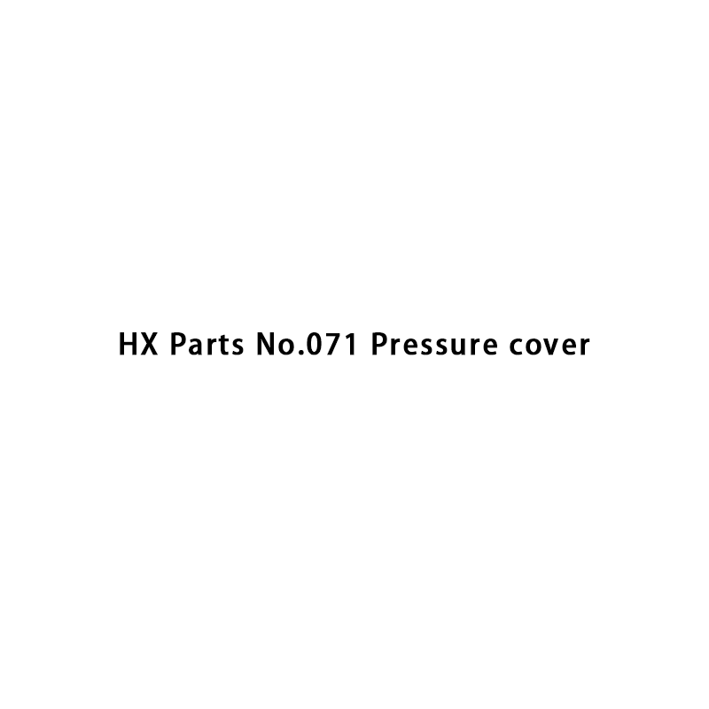 HX-onderdelen nr. 071 Drukdeksel