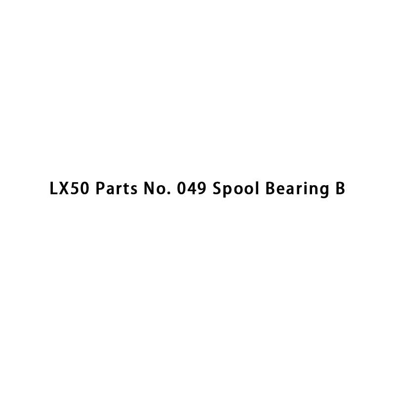 LX50 Piezas No. 049 Cojinete de carrete B