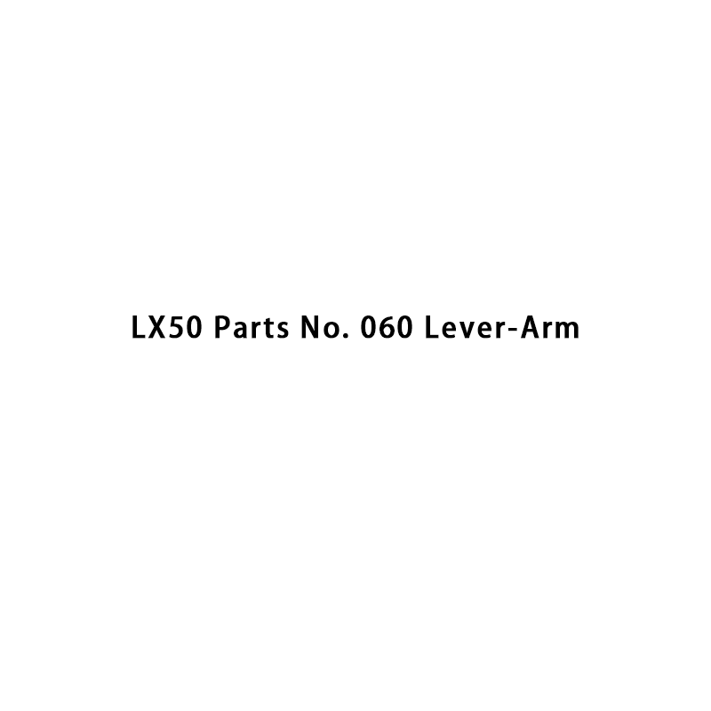 LX50 Pièces n° 060 Bras de levier