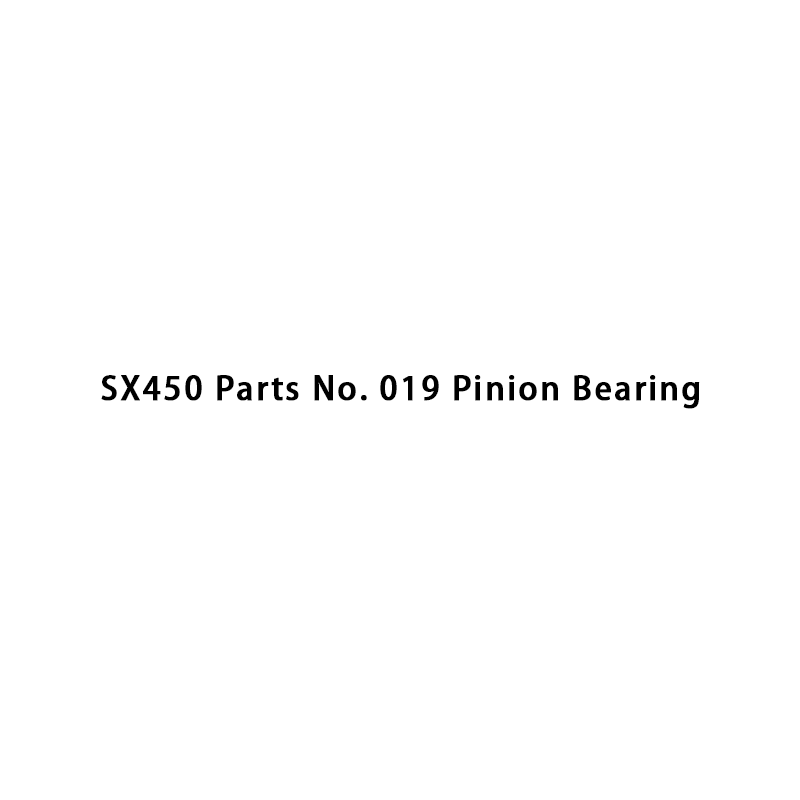 SX450 Piezas No. 019 Cojinete de piñón