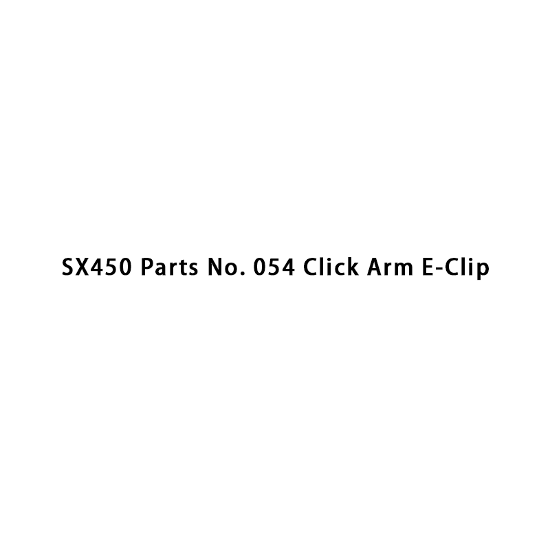 SX450 Pièces No. 054 Click Arm E-Clip