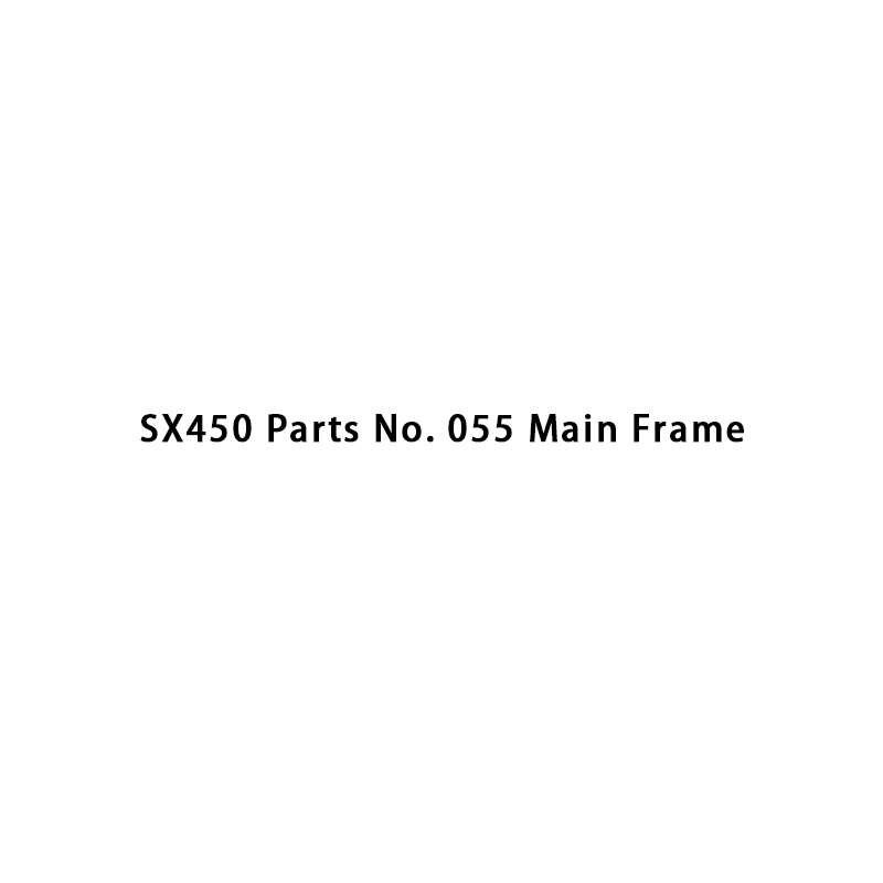 SX450 Piezas No. 055 Bastidor principal