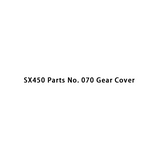 SX450 Teile Nr. 070 Getriebeabdeckung