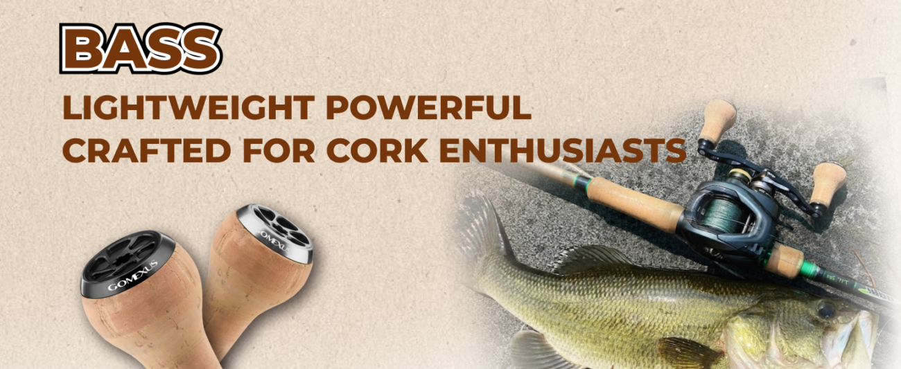 Gomexus cork knob for bass fishing